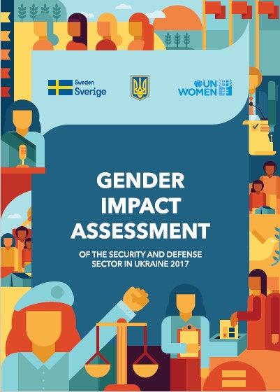 Gender Impact Assessment Of The Security And Defense Sector In Ukraine In 2017 Un Women 2577